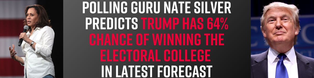 Polling guru Nate Silver predicts Trump has 64% chance of winning the Electoral College in latest forecast