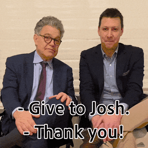 Gif of Al Franken pointing to Josh Riley and saying 'Give to Josh'