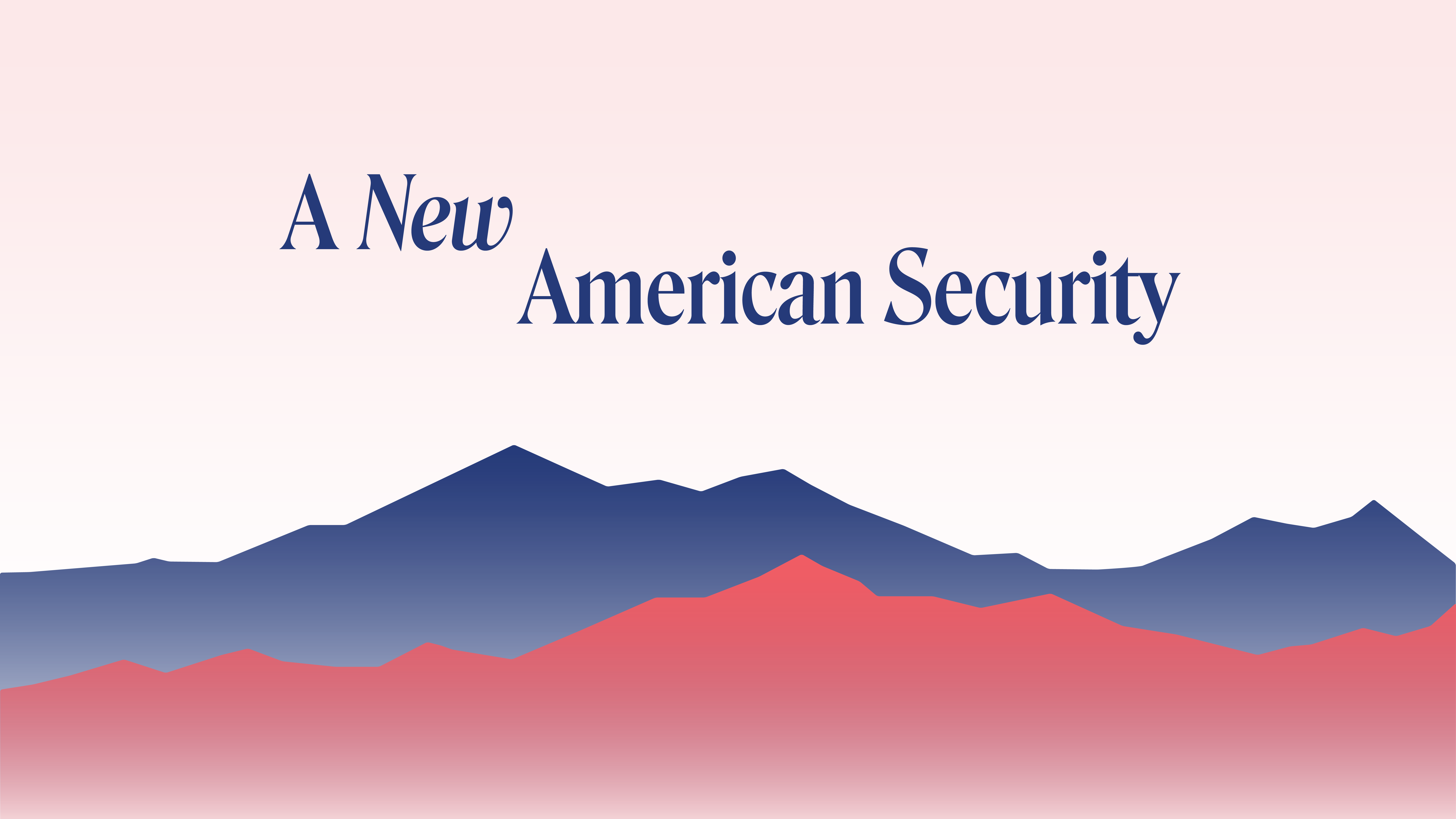 A New American Security Center for a New American Security (enUS)