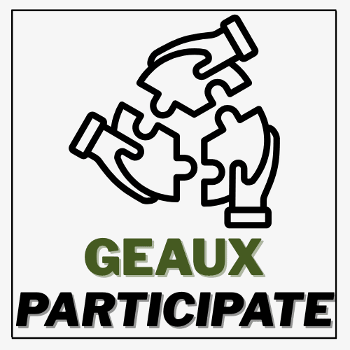 Learn more about our Geaux Participate pathway