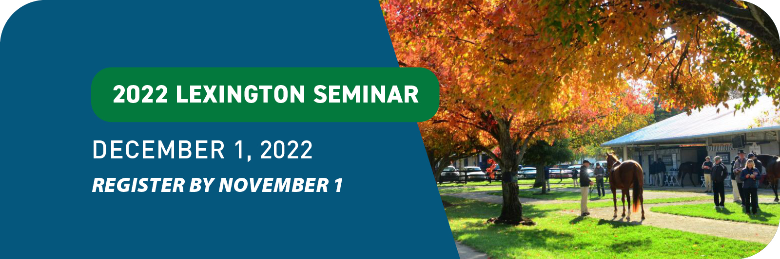 2022 Fall Seminars - Reach Out to Your Harrell's Rep to Sign Up!