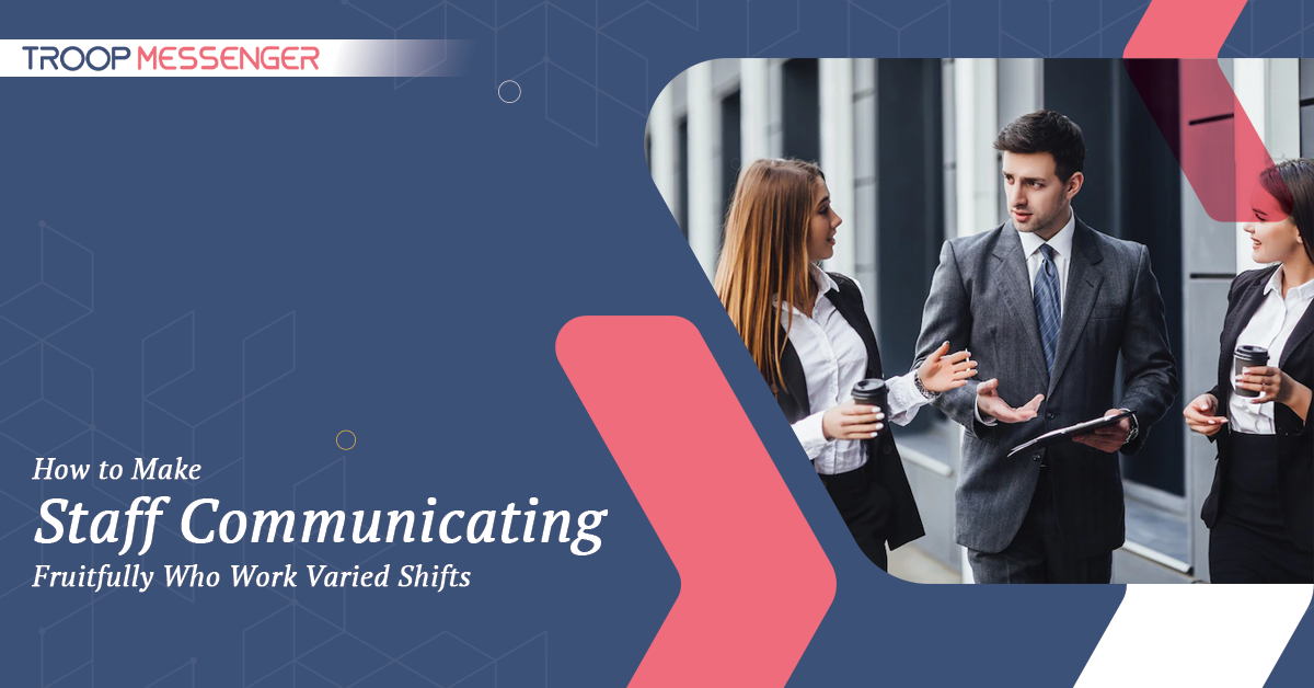 /how-to-make-staff-communicating-fruitfully