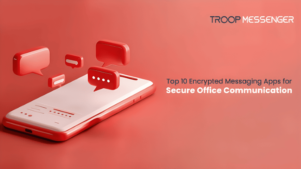 encrypted-messaging-apps-for-secure-office-communication