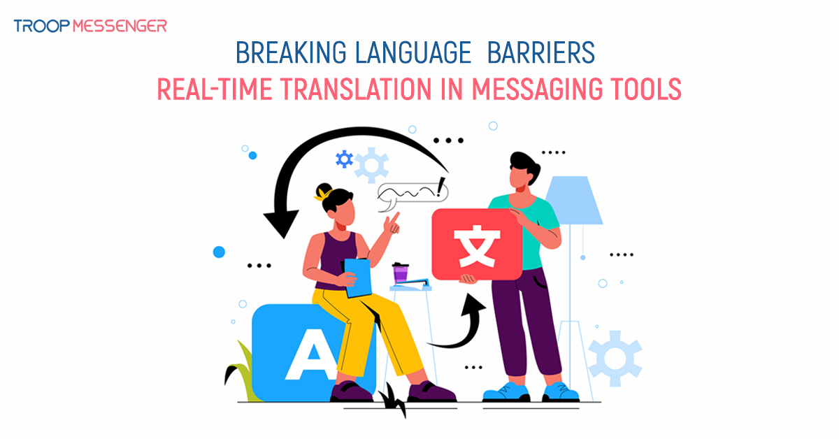 real-time-translation-in-messaging-tools real-time-translation-in-messaging-tools