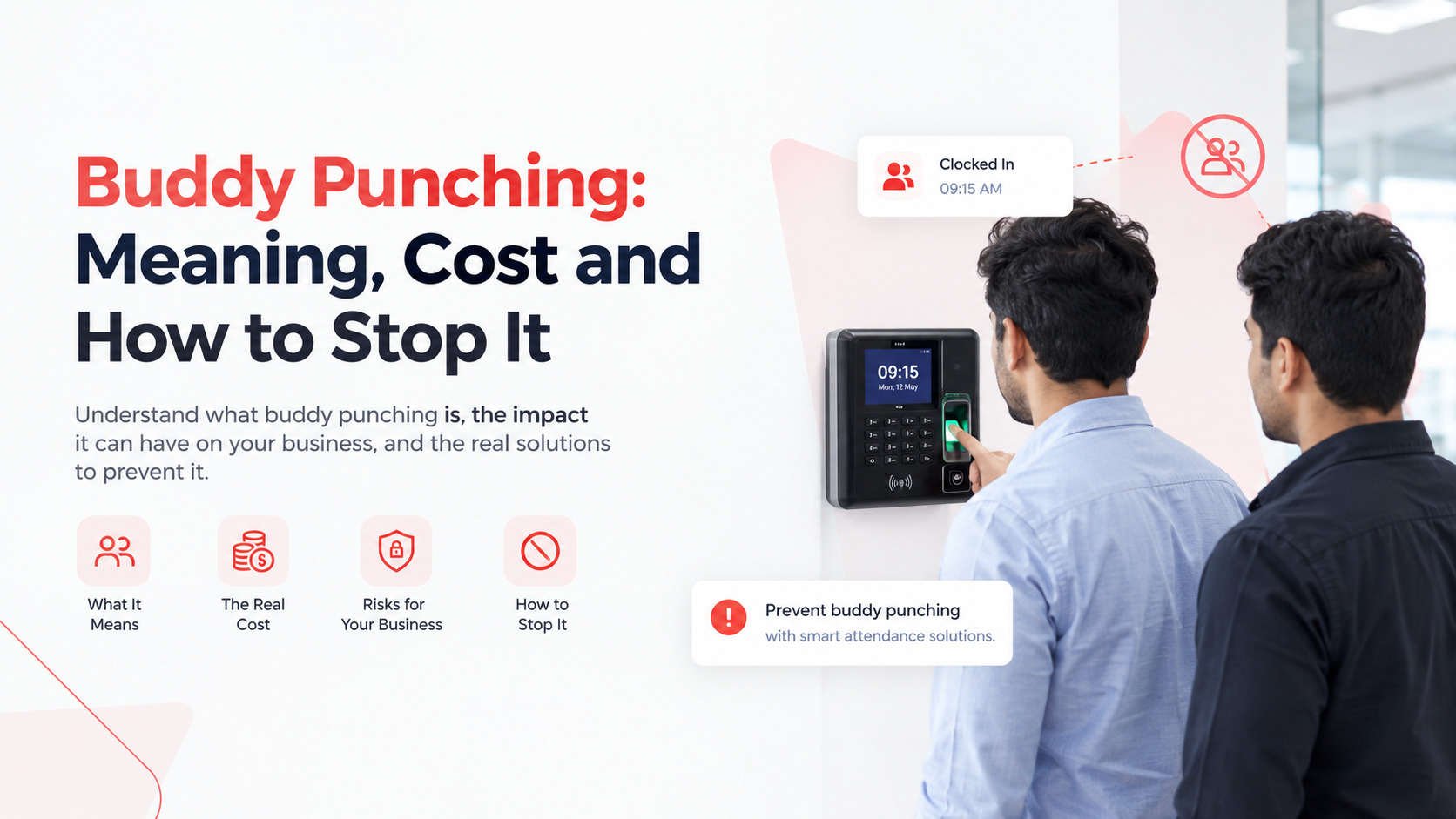 Buddy Punching: What It Is, How Much It Costs You and 9 Ways to Stop It