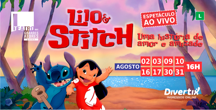Banner da peça Lilo &Stitch - uma história de amor e amizade