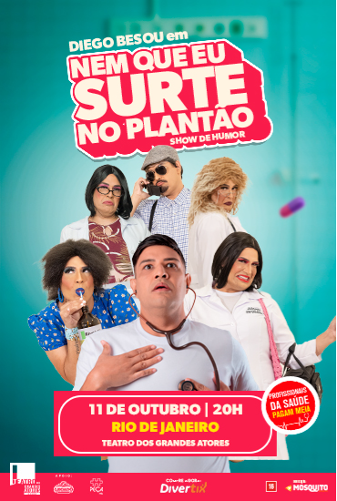Capa da peça Nem que eu surte no plantão, com Diego Besou