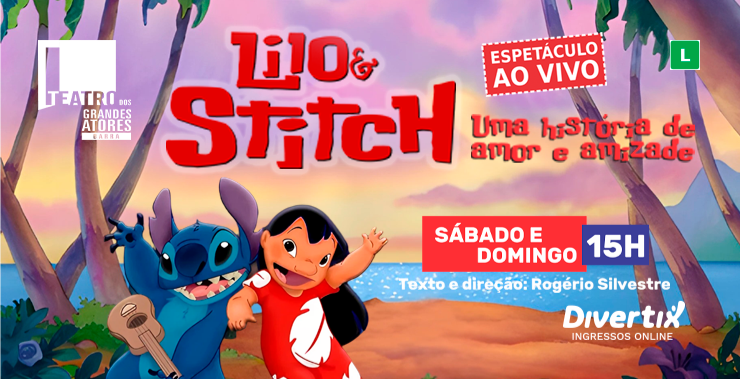 Banner da peça Lilo &Stitch - uma história de amor e amizade