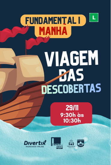 Capa da peça Viagem das Descobertas - Manhã - Maple Bear Botafogo
