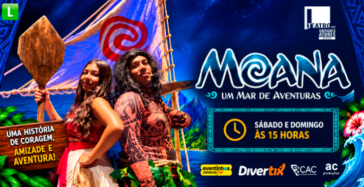 Banner da peça Moana - Um mar de aventuras