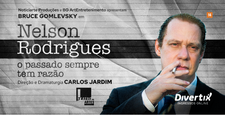 Banner da peça Nelson Rodrigues – O Passado Sempre Tem Razão