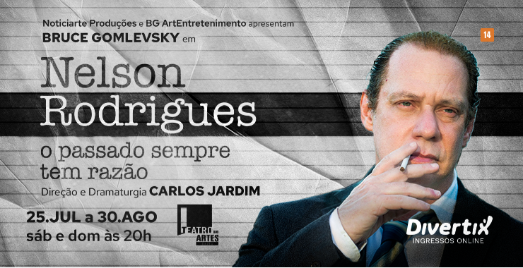 Banner da peça Nelson Rodrigues – O Passado Sempre Tem Razão