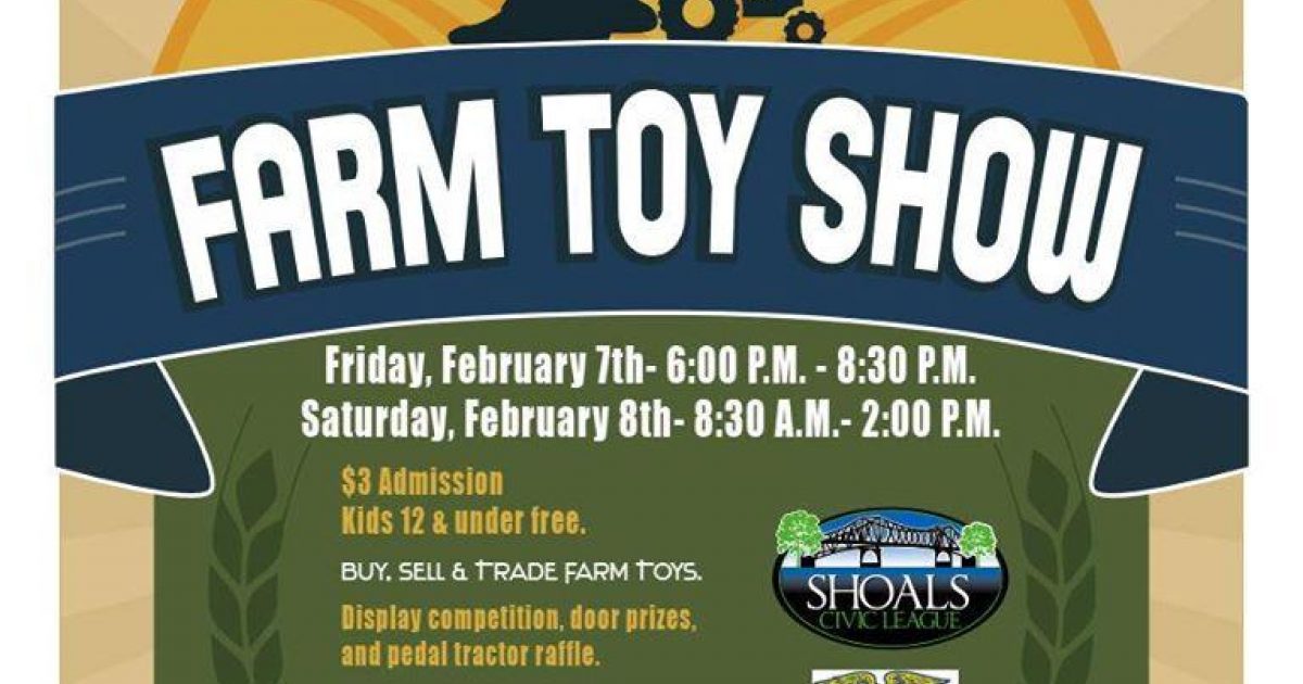 3rd Annual Northwest Alabama Farm Toy Show Visit Florence