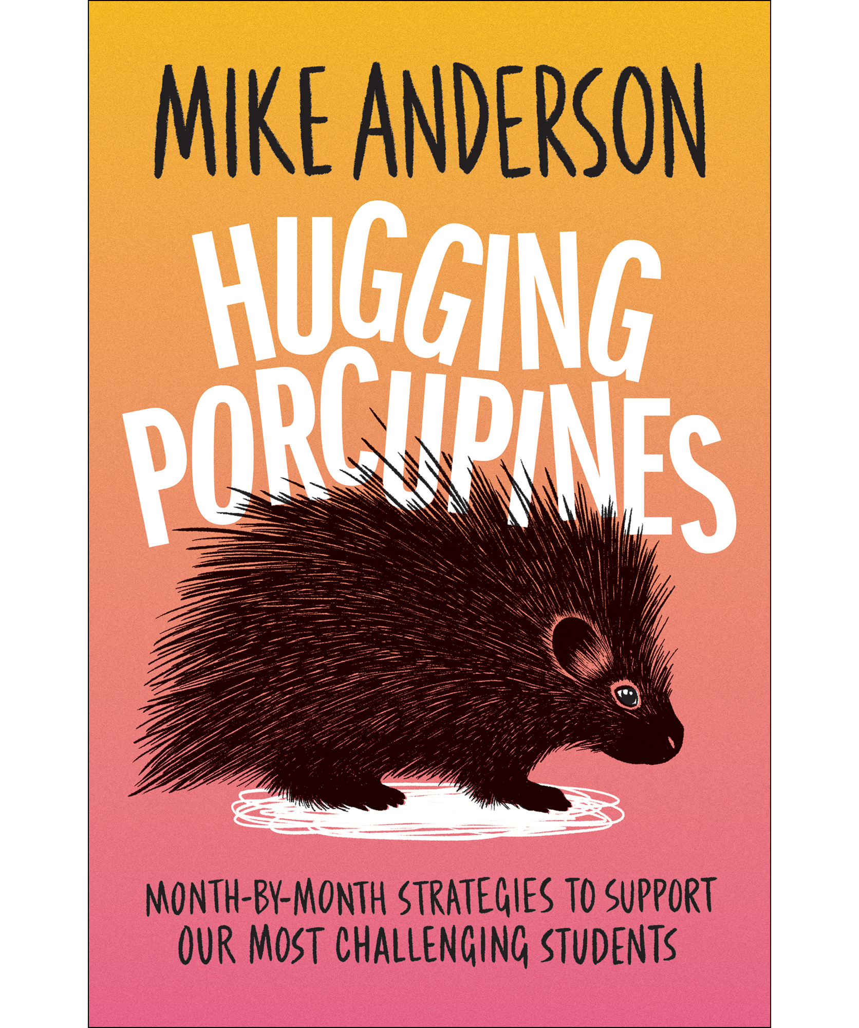 Hugging Porcupines