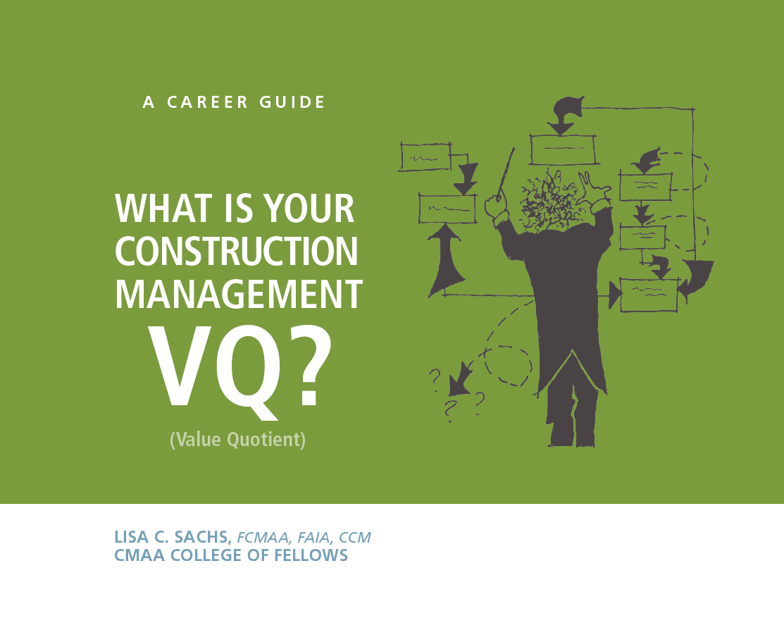 What's Your Construction Management VQ? (Value Quotient)