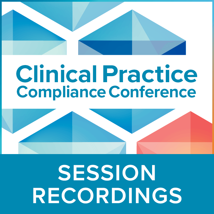 2024 Clinical Practice Compliance Conference | Recorded Sessions