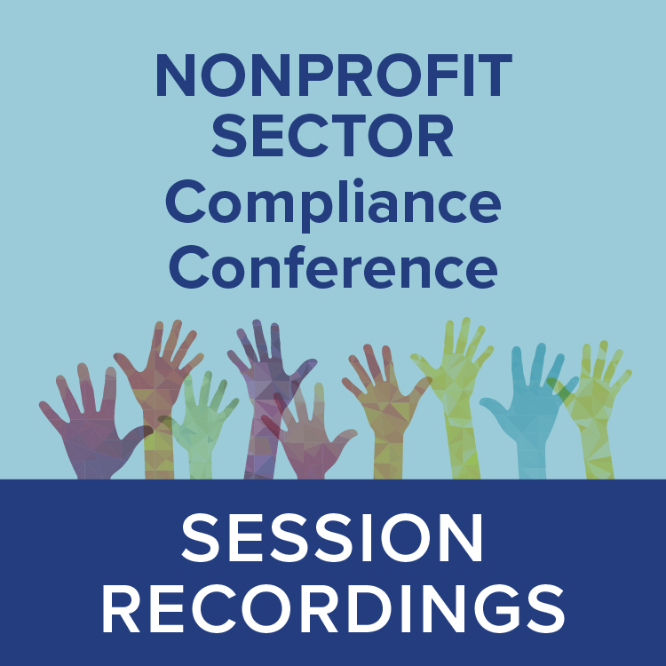 2025 Nonprofit Sector Compliance Conference | Recorded Sessions