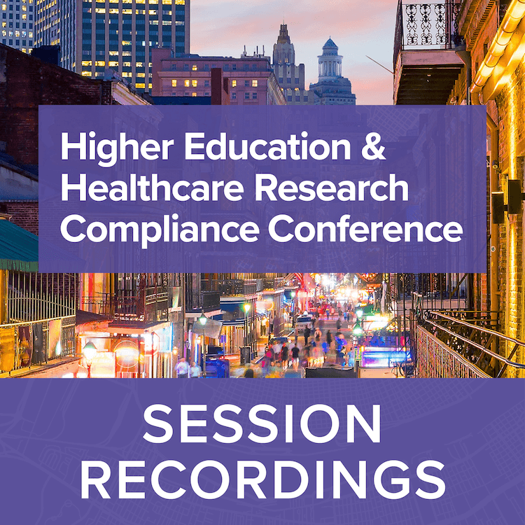 2025 Research Compliance & Higher Education Compliance Conference | Recorded Sessions