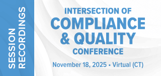 2025 Intersection of Compliance & Quality Conference | Recorded Sessions