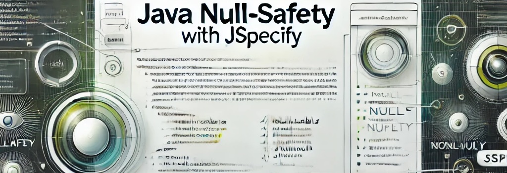 Imagem ilustrativa sobre o post Null-Safety no Java com JSpecify