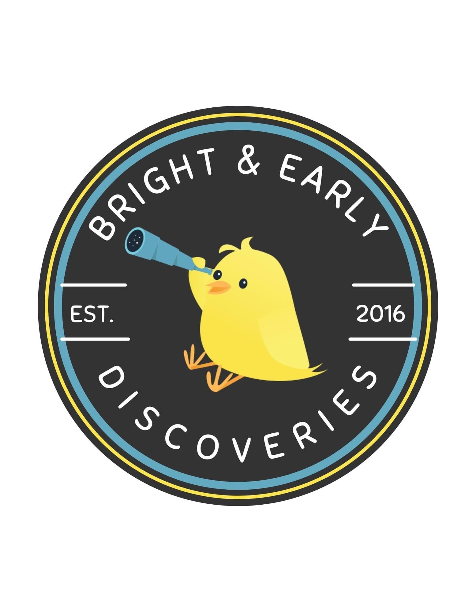 Bright and Early Discoveries