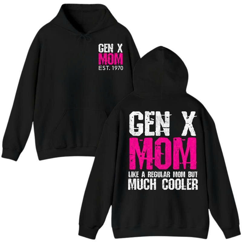 Gen X Mom Hoodie: Like a Regular Mom But Much Cooler Gift - Media 3