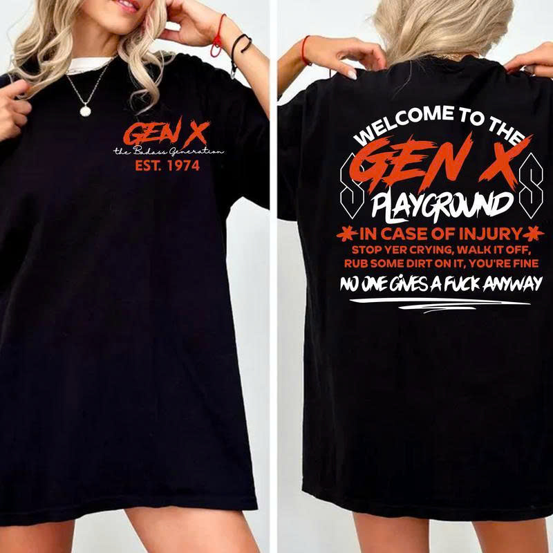 Gen X Playground T-Shirt: Badass Generation Sarcastic Motto Tee Gift - Media 2