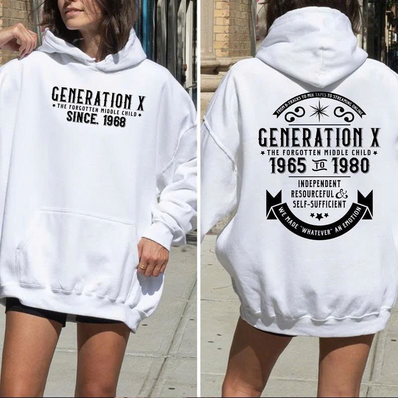Gen X Hoodie: Forgotten Middle Child - Independent & Self-Sufficient Gift - Media 3