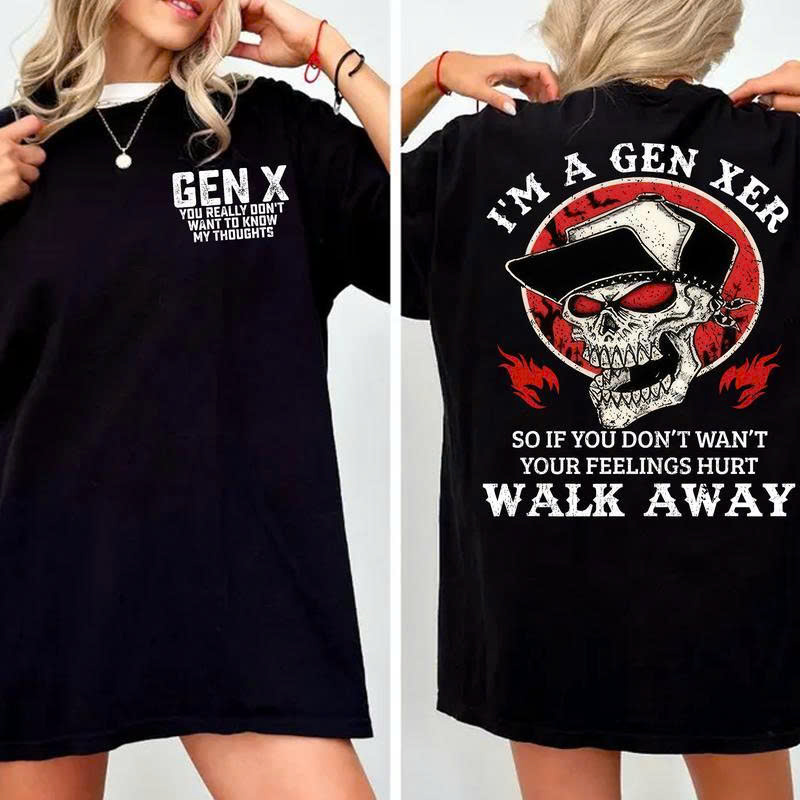 Gen X Sweatshirt: Walk Away If You Don't Want Feelings Hurt Skull Gift