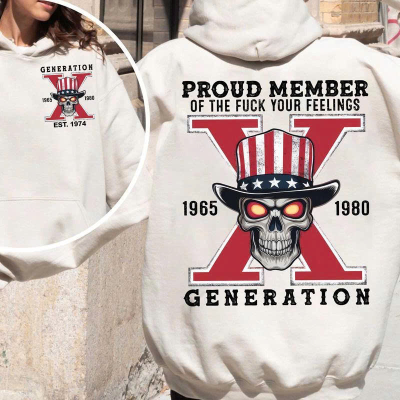 Gen X T-Shirt: Proud Member "F*** Your Feelings" Patriotic Skull Tee
