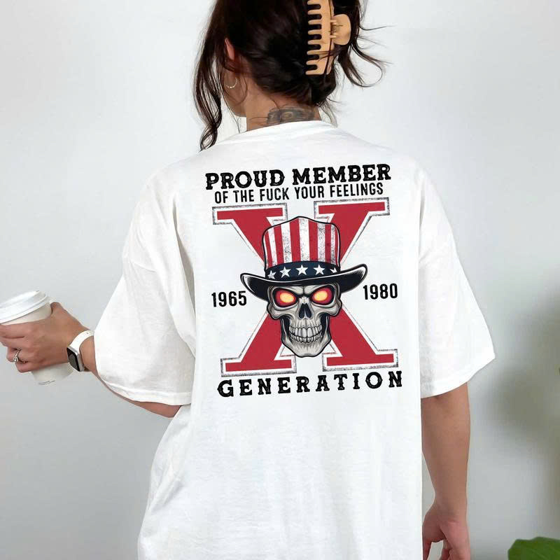 Gen X T-Shirt: Proud Member "F*** Your Feelings" Patriotic Skull Tee - Media 3