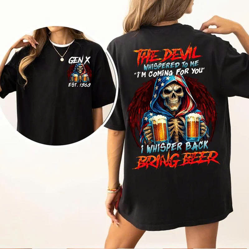 Gen X Skull Beer T-Shirt: Devil Whispered Bring Beer Fire Skull Funny Drinking Gift - Media 3