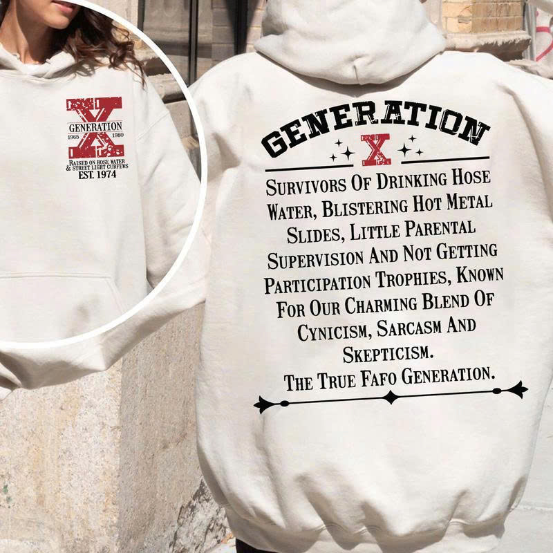 Gen X Hoodie - Survivors of Drinking Hose Water & Hot Metal Slides | FAFO Generation Sweatshirt - Media 2