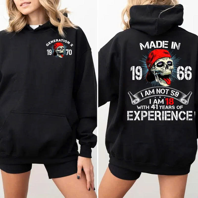 Made In 1966 Hoodie - I Am Not 59 I Am 18 With 41 Years of Experience | Gen X Skull Birthday Sweatshirt - Media 3