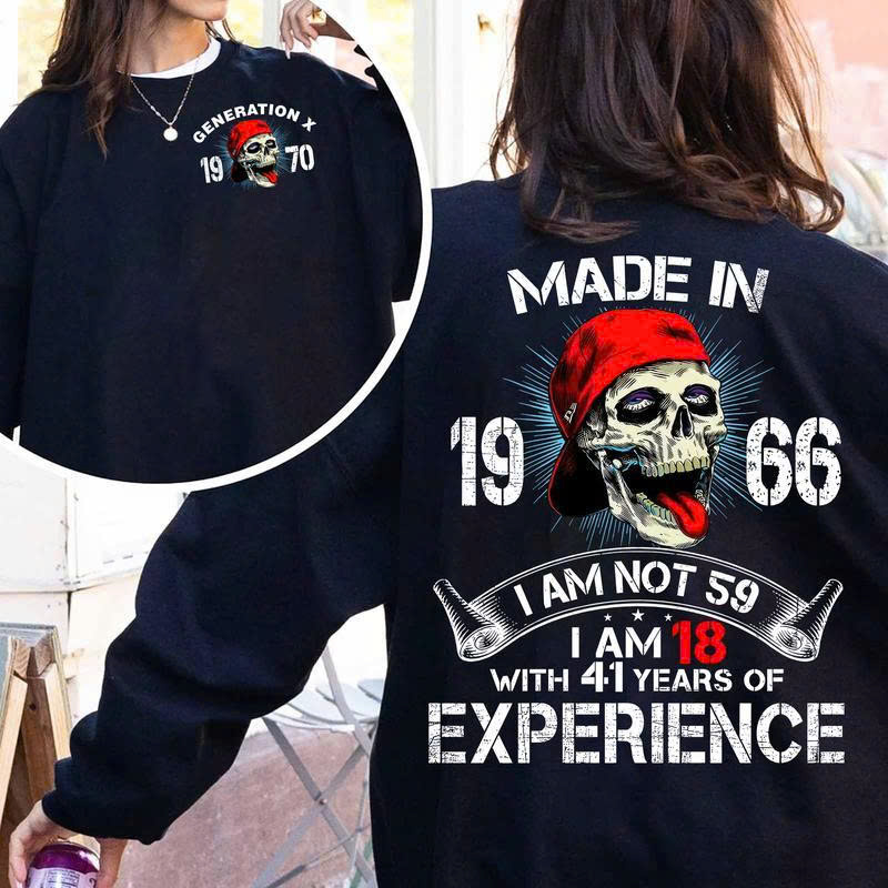 Made In 1966 Hoodie - I Am Not 59 I Am 18 With 41 Years of Experience | Gen X Skull Birthday Sweatshirt - Media 2