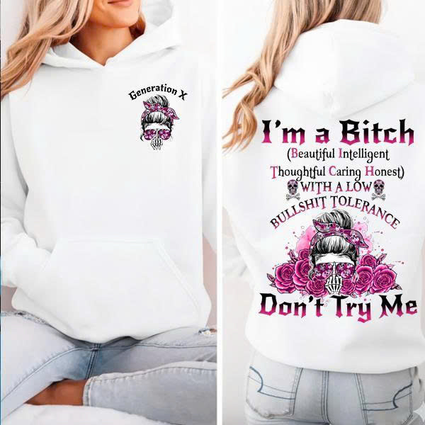 Women's Generation X Hoodie - I'm a Bitch with a Low Bullshit Tolerance | Messy Bun Skull Sweatshirt