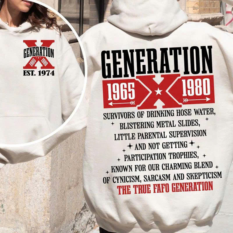 Generation X T-Shirt 1965-1980 - True FAFO Generation | Survivors of Hose Water & Hot Metal Slides Tee