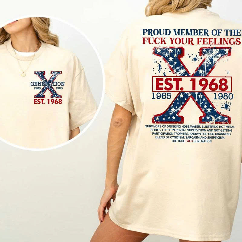 Gen X T-Shirt "Fuck Your Feelings" | US Flag FAFO Generation