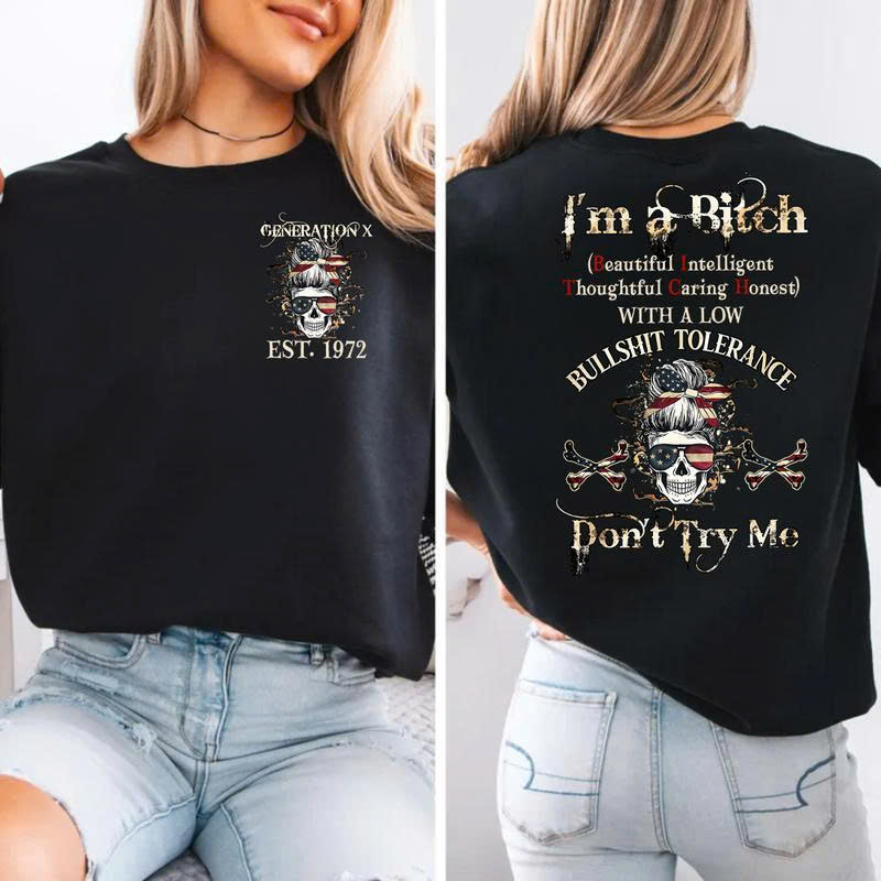 Gen X I'm A Bitch T-Shirt 1972 | Low Bullshit Tolerance Funny Skull Tee | Don't Try Me Shirt - Media 2