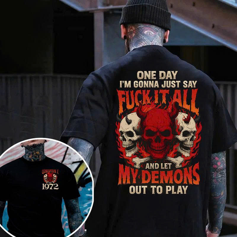 "Fuck It All" T-Shirt Gen X 1972 | Let My Demons Out To Play Funny Skull Tee | Badass Sarcastic Gift - Media 3