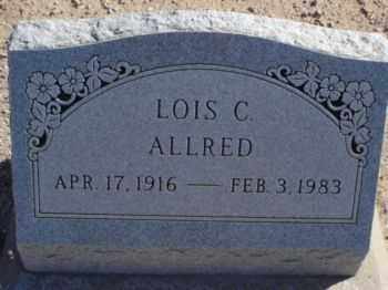 ALLRED, LOIS C. - Graham County, Arizona | LOIS C. ALLRED - Arizona Gravestone Photos