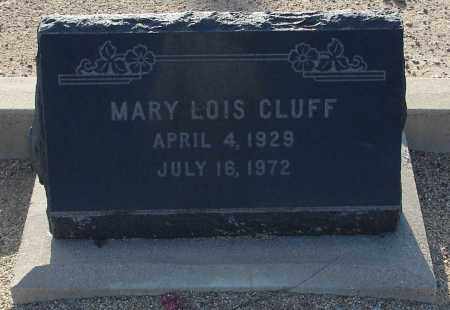 CLUFF, MARY LOIS - Graham County, Arizona | MARY LOIS CLUFF - Arizona Gravestone Photos