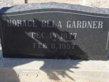 GARDNER, HORACE BELA - Graham County, Arizona | HORACE BELA GARDNER - Arizona Gravestone Photos