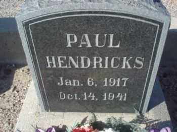 HENDRICKS, PAUL - Graham County, Arizona | PAUL HENDRICKS - Arizona Gravestone Photos