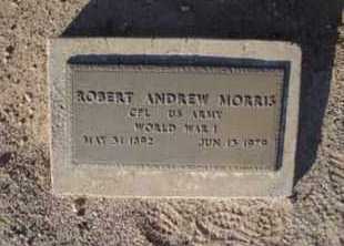 MORRIS, ROBERT ANDREW - Graham County, Arizona | ROBERT ANDREW MORRIS - Arizona Gravestone Photos