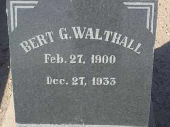 WALTHALL, BERT G. - Graham County, Arizona | BERT G. WALTHALL - Arizona Gravestone Photos