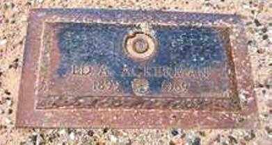 ACKERMAN, ED. E. - Maricopa County, Arizona | ED. E. ACKERMAN - Arizona Gravestone Photos