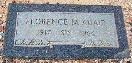 ADAIR, FLORENCE M. (SIS) - Maricopa County, Arizona | FLORENCE M. (SIS) ADAIR - Arizona Gravestone Photos