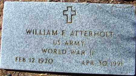 ATTERHOLT, WILLIAM E. - Maricopa County, Arizona | WILLIAM E. ATTERHOLT - Arizona Gravestone Photos