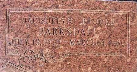 BARKSDALE, JACQUELYN BROOKE - Maricopa County, Arizona | JACQUELYN BROOKE BARKSDALE - Arizona Gravestone Photos